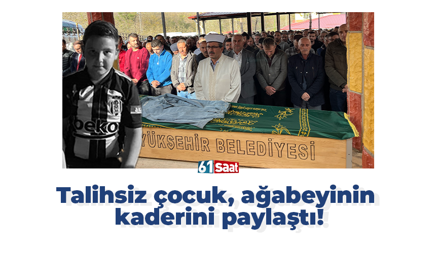 Talihsiz çocuk, ağabeyinin kaderini paylaştı!