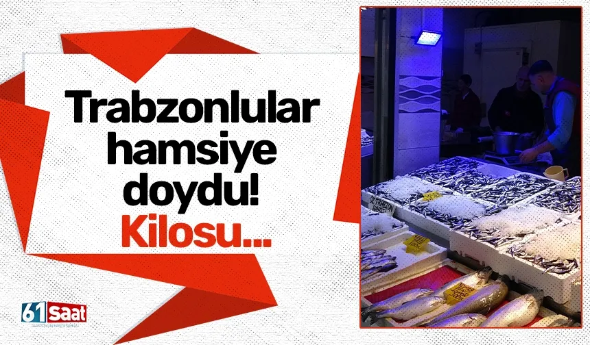 Trabzonlular hamsiye doydu! Kilosu...