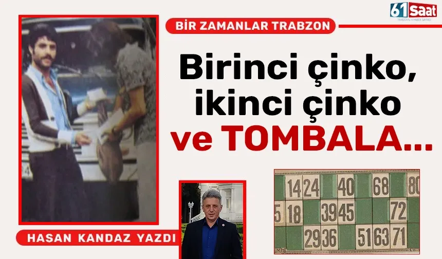 Birinci çinko, ikinci çinko ve TOMBALA...