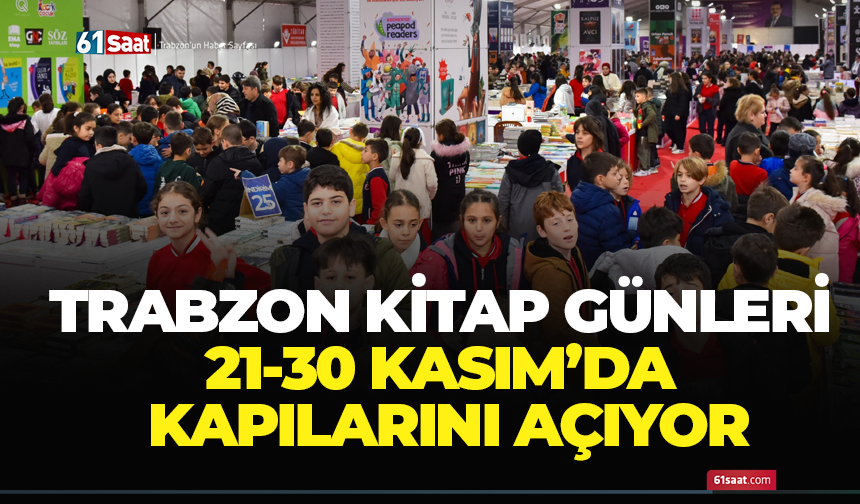 Trabzon Kitap Günleri 21-30 Kasım’da kapılarını açıyor