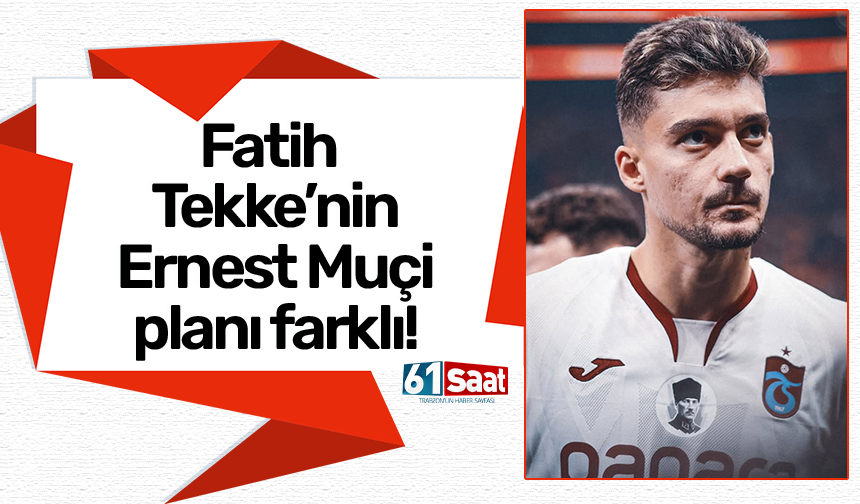 Muçi eleştiriliyor ama Fatih Tekke'nin planı farklı