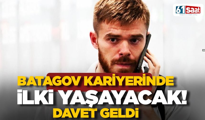 Arseny Batagov kariyerinde ilki yaşayacak! Davet geldi
