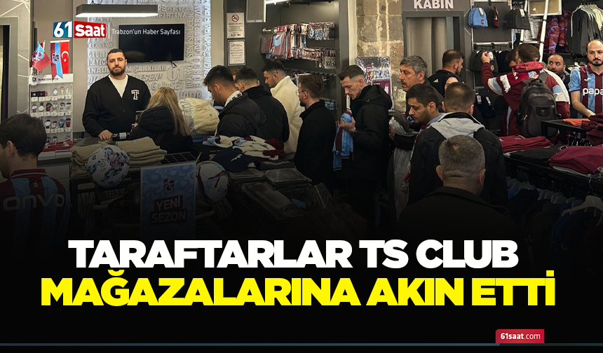 Taraftarlar TS Club mağazalarına akın etti