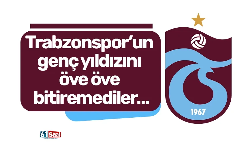 Trabzonspor’un genç yıldızını öve öve bitiremediler…