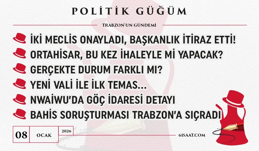 Politik Güğüm - 08 Ocak 2026