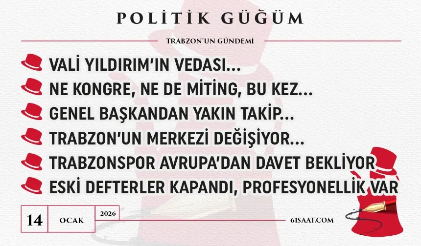 Politik Güğüm - 14 Ocak 2026