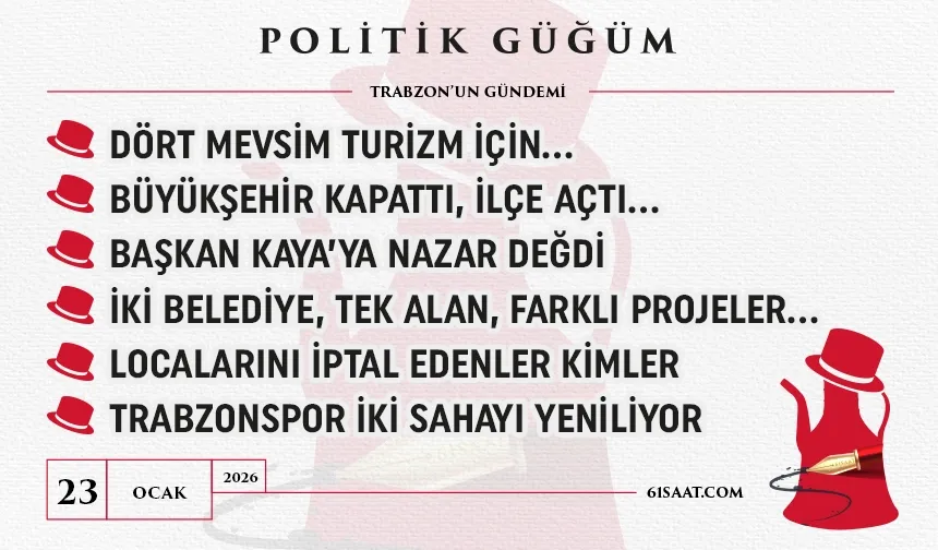 Politik Güğüm - 23 OcaK 2026