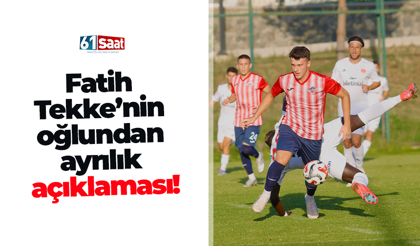 Fatih Tekke’nin oğlundan ayrılık açıklaması!