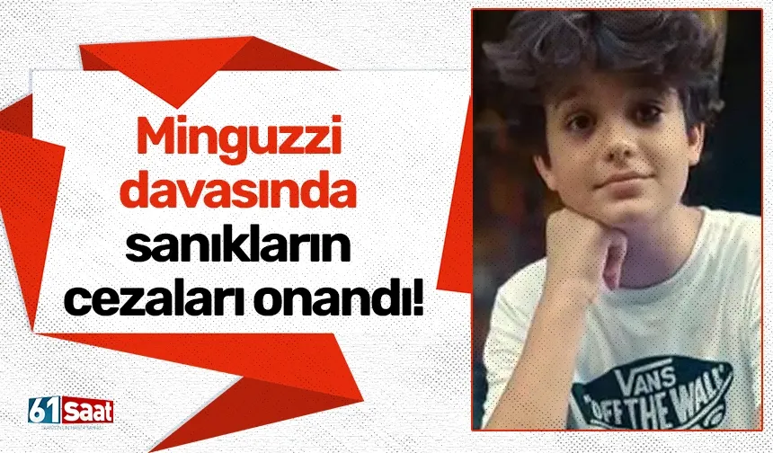 Mattia Ahmet Minguzzi davasında sanıkların cezaları onandı!