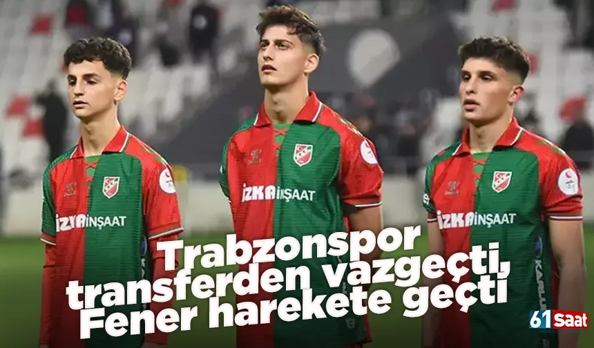 Trabzonspor transferden vazgeçti, Fener harekete geçti