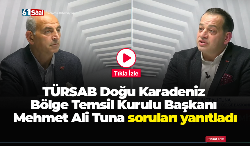 TÜRSAB Doğu Karadeniz Bölge Temsil Kurulu Başkanı Mehmet Ali Tuna soruları yanıtladı