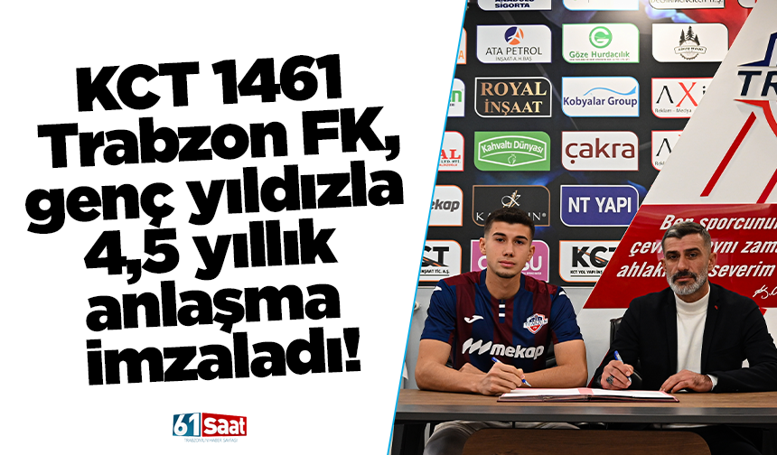 KCT 1461 Trabzon FK, genç yıldızla 4,5 yıllık anlaşma imzaladı!