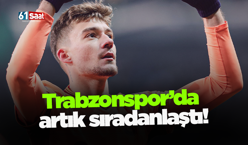 Trabzonspor’da artık sıradanlaştı!