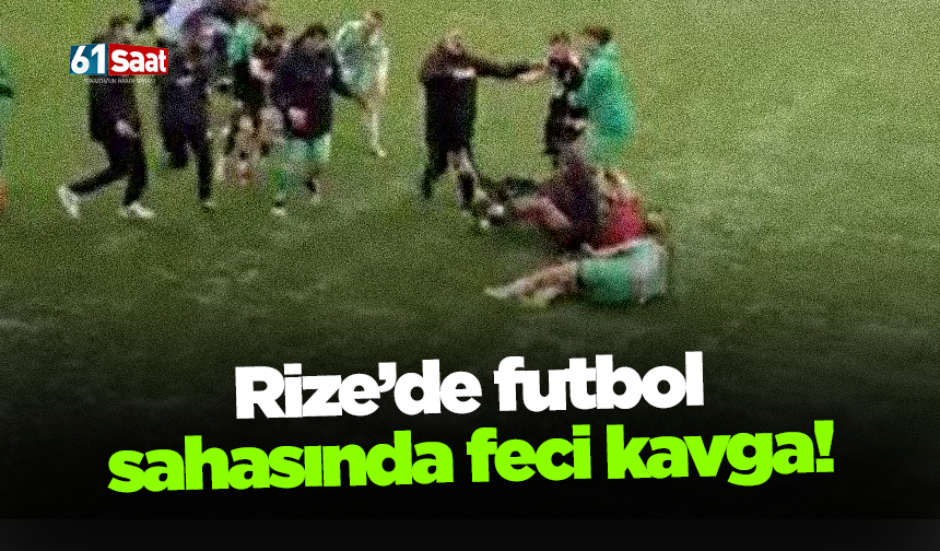 Rize’de futbol sahasında feci kavga!