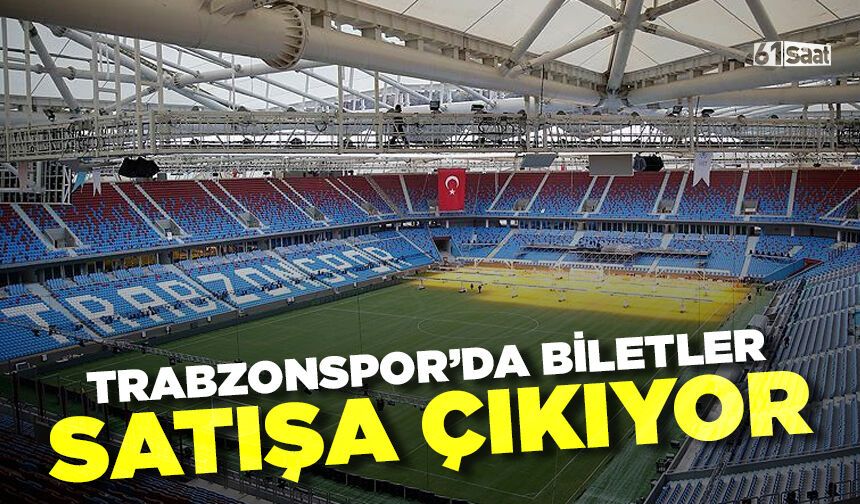 Trabzonspor-Kasımpaşa maçı biletleri satışa çıkıyor