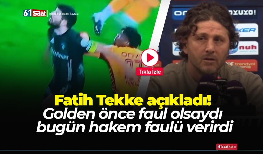 Fatih Tekke açıkladı! Golden önce faul olsaydı bugün hakem faulü verirdi