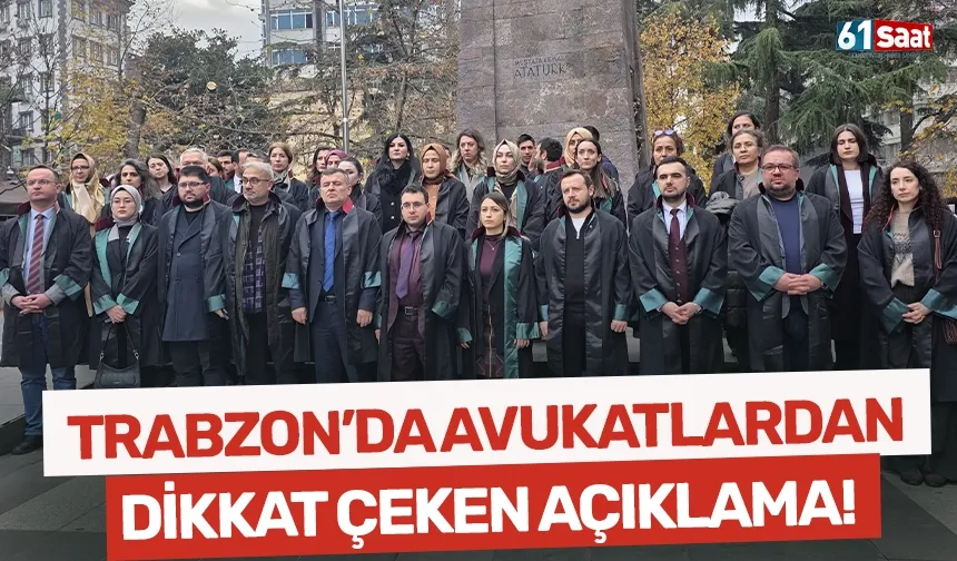 Trabzon Barosu'ndan dikkat çeken açıklama! "Hukukun yaşama meselesidir..."
