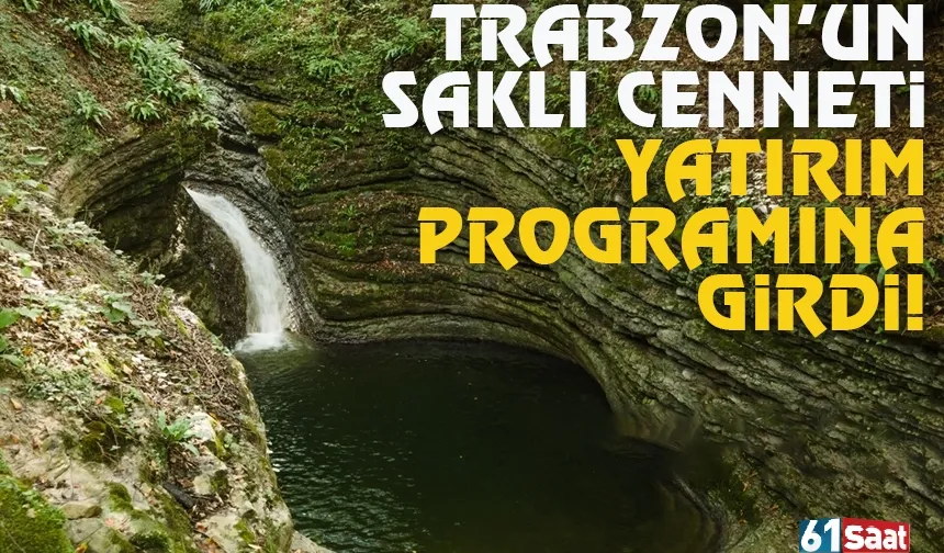 Trabzon'un saklı cenneti Kudavas Şelalesi, Yatırım Programına girdi!
