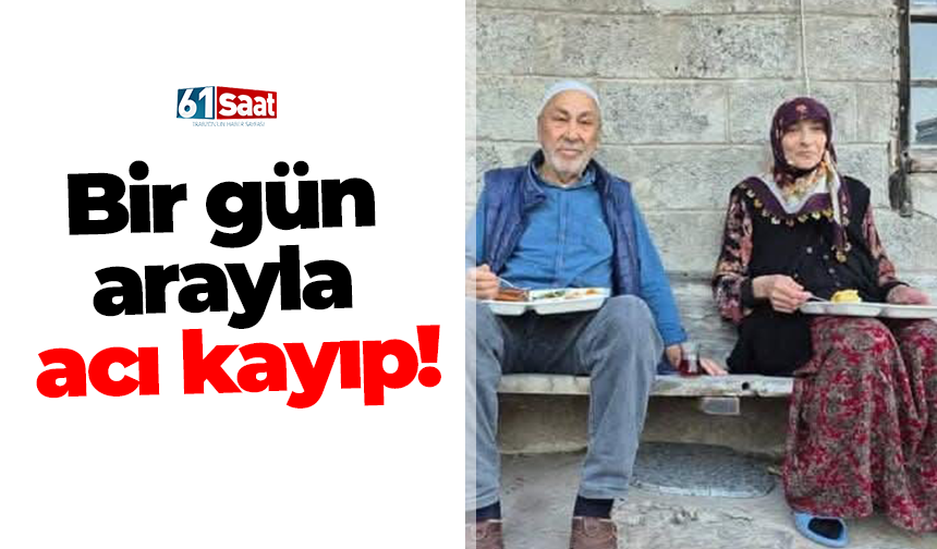 Bir gün arayla acı kayıp!