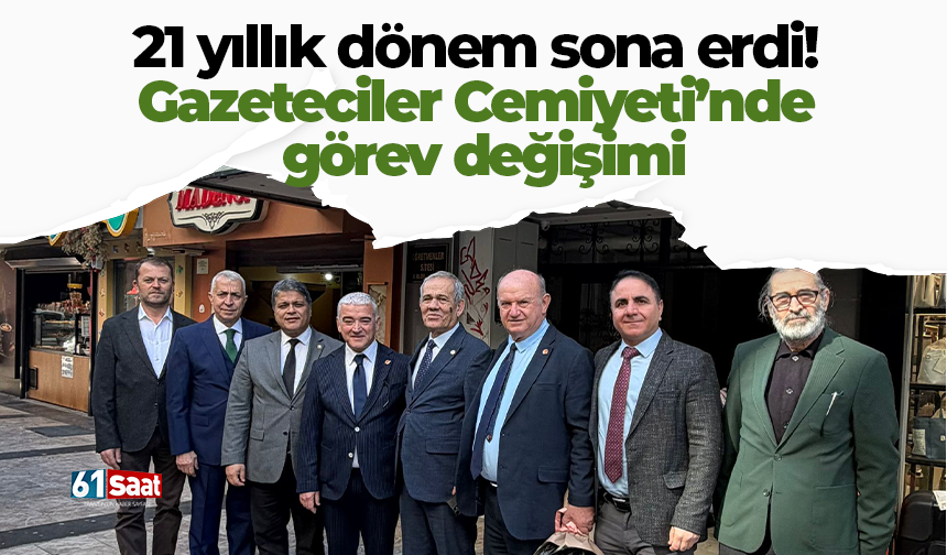 21 yıllık dönem sona erdi! Gazeteciler Cemiyeti’nde görev değişimi