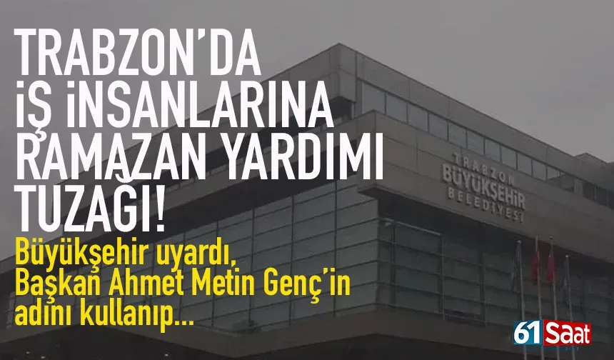 Trabzon'da Ahmet Metin Genç'in adını kullanıp, dolandırıcılık yapıyorlar!