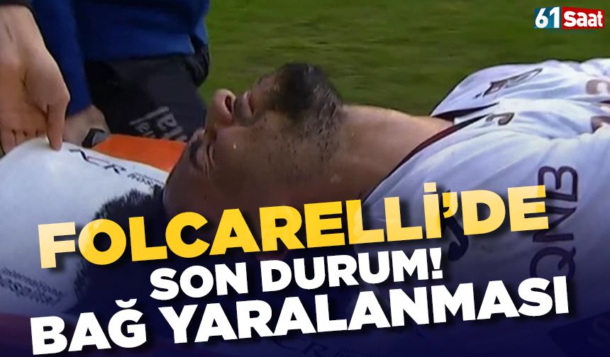 Trabzonspor'da Folcarelli'de son durum! Bağ yaralanması