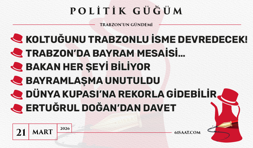 Politik Güğüm - 21 Mart 2026