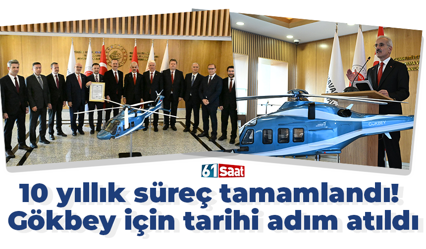 10 yıllık süreç tamamlandı! Gökbey için tarihi adım atıldı