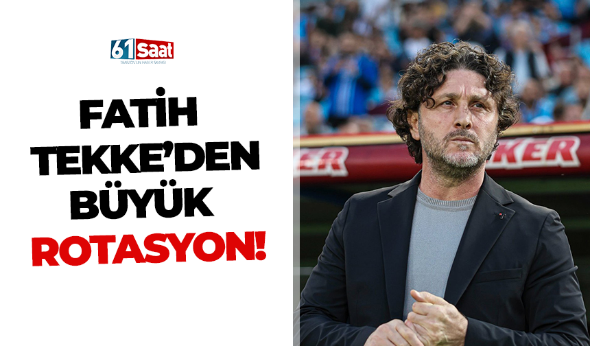 Tekke'den büyük rotasyon!