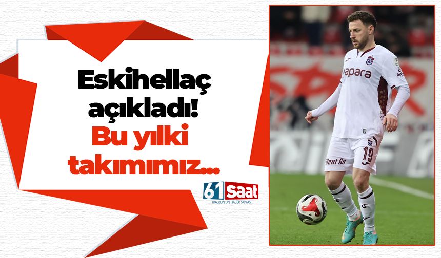 Eskihellaç açıkladı! Bu yılki takımımız...