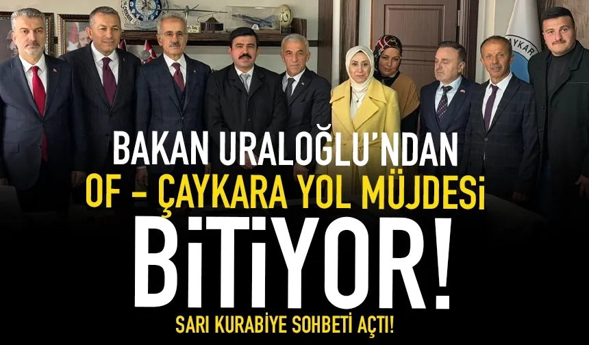 Bakan Uraloğlu'ndan Trabzon'da, Of Çaykara yolu ile ilgili müjde...
