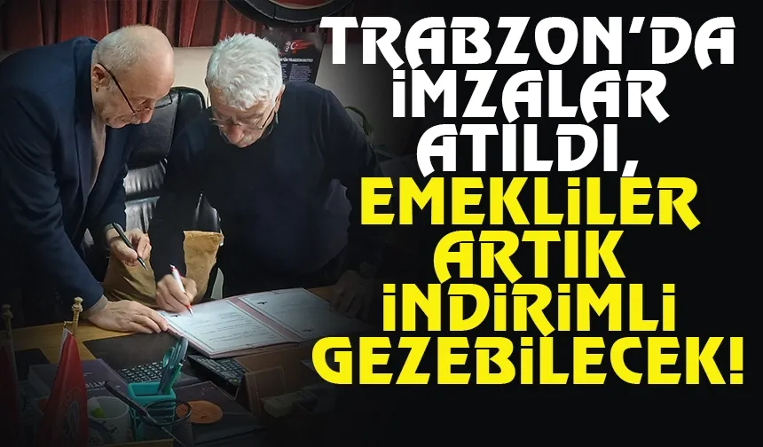 Trabzon'da emekliler artık, orayı indirimli gezebilecek...