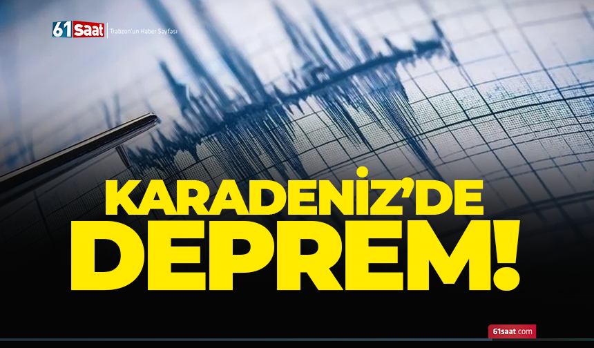 Karadeniz'de 4,3 büyüklüğünde deprem