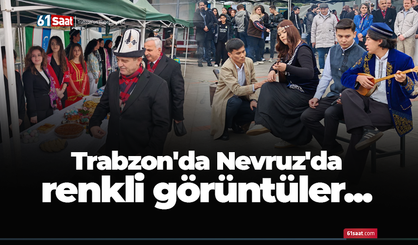 Trabzon'da Nevruz'da renkli görüntüler...