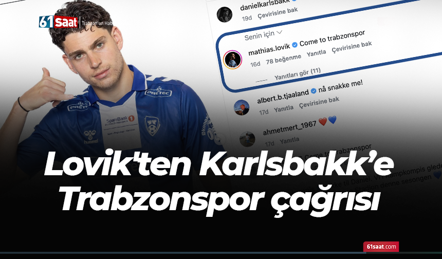 Lovik'ten Karlsbakk’e Trabzonspor çağrısı