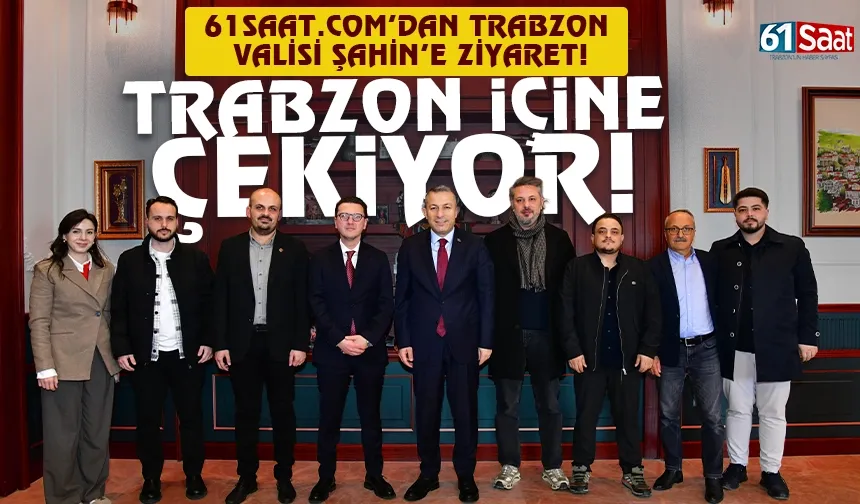 Trabzon Valisi Tahir Şahin: Trabzon içine çekiyor