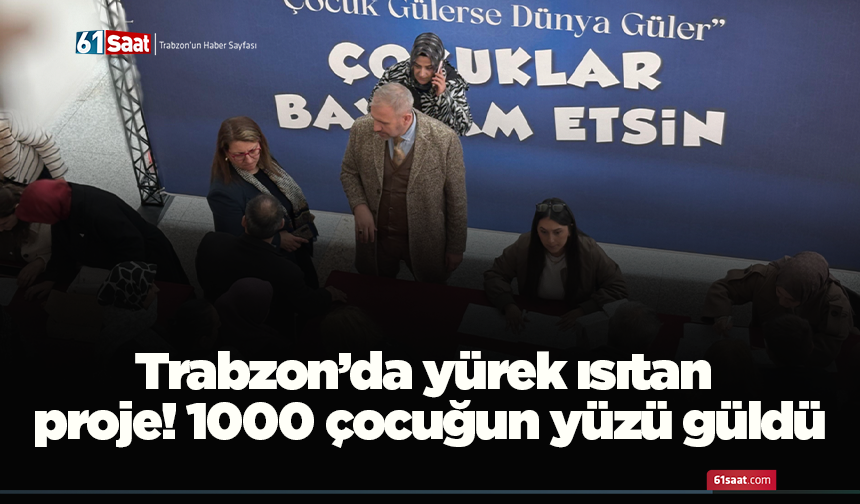Trabzon’da yürek ısıtan proje! 1000 çocuğun yüzü güldü