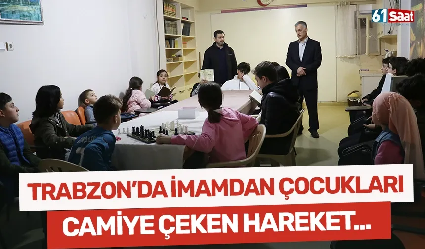 Trabzon'da bir imamdan çocukları camiye çeken hareket!