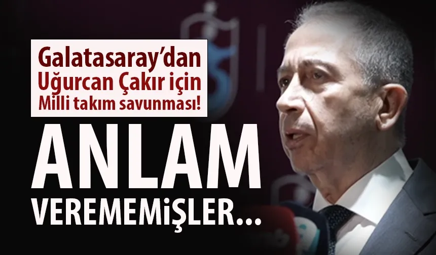 Galatasaray yönetiminden Uğurcan Çakır için milli takım savunması...