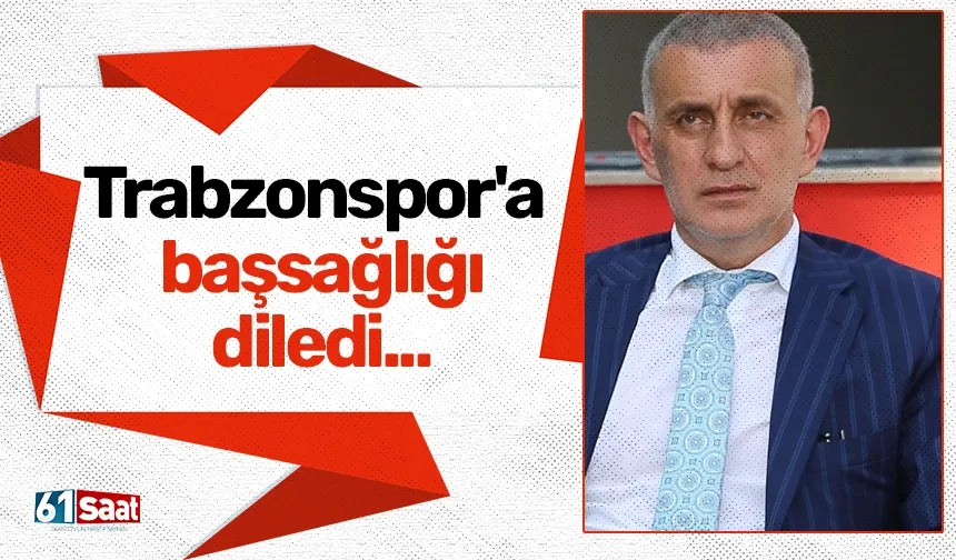 TFF'den Trabzonspor'a başsağlığı...