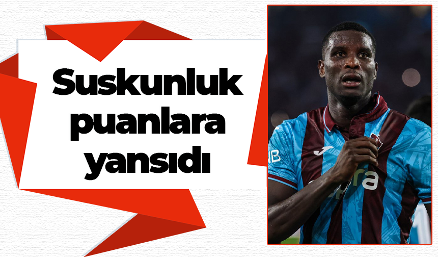Onuachu'nun suskunluğu puanlara yansıdı