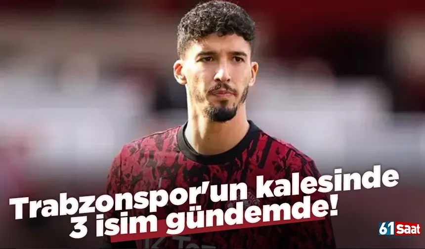 Trabzonspor'un kalesinde 3 isim gündemde!