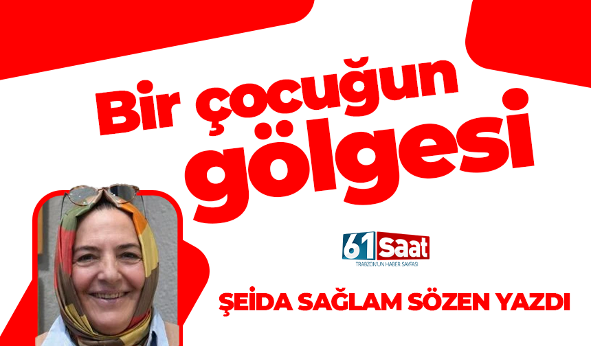 Bir çocuğun gölgesi