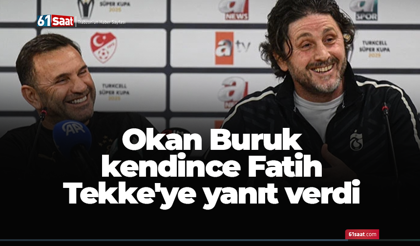 Okan Buruk kendince Fatih Tekke'ye yanıt verdi