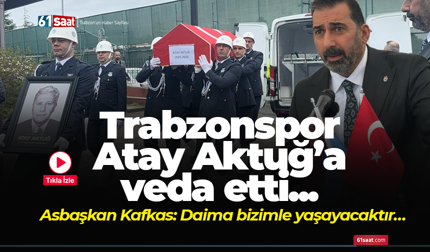 Trabzonspor Atay Aktuğ’a veda etti!