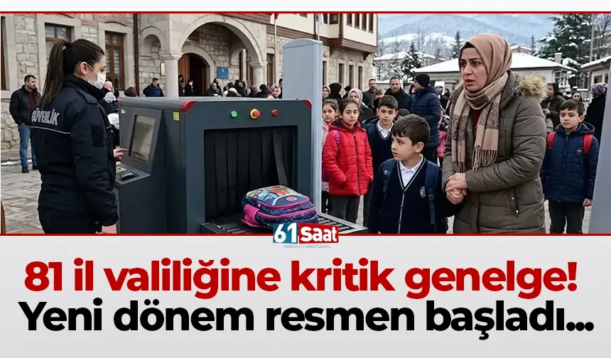 81 il valiliğine kritik genelge! Yeni dönem resmen başladı...
