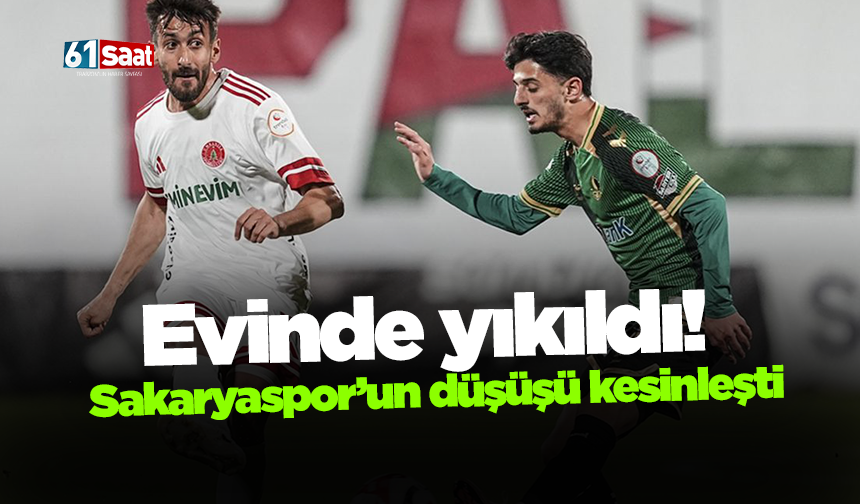 Evinde yıkıldı! Sakaryaspor’un düşüşü kesinleşti