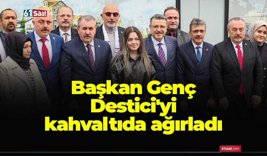 Başkan Genç Destici'yi kahvaltıda ağırladı