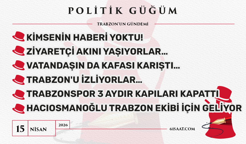Politik Güğüm - 15 Nisan 2026