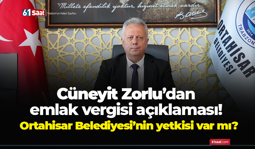 Cüneyit Zorlu’dan emlak vergisi açıklaması!